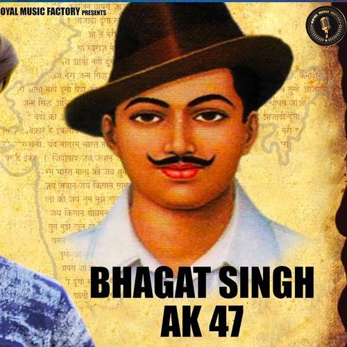 Bhagat Singh AK 47