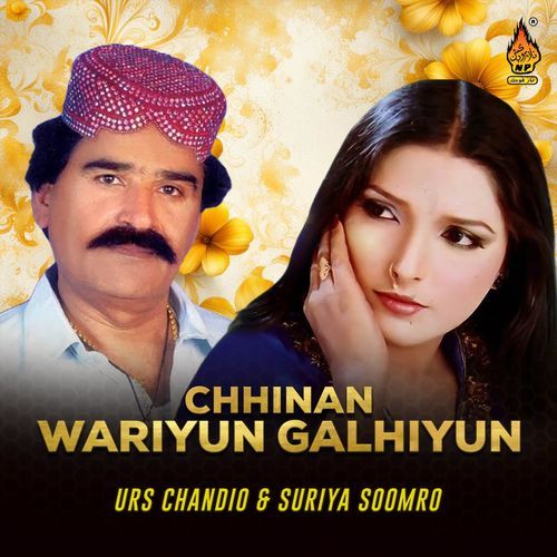 Chhinan Wariyun Na Kar Galhiyun