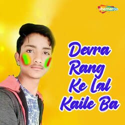 Devra Rang Ke Lal Kaile Ba-CjoBdQRvUXI