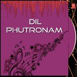 Dil Phutronam