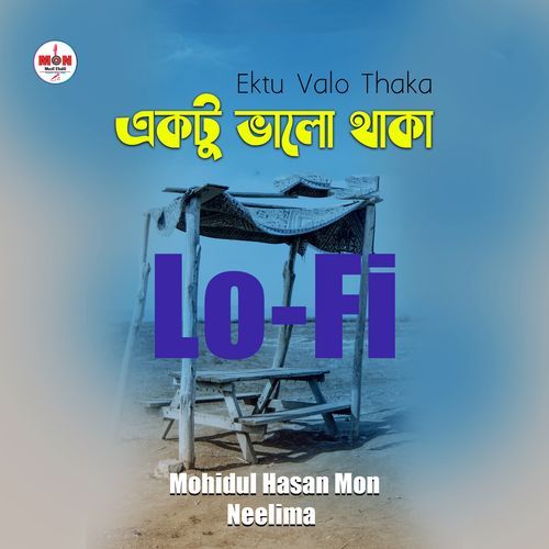 Ektu Valo Thaka (Lo-Fi)