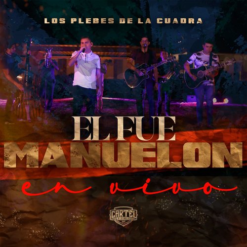 El Fue Manuelón (En Vivo)