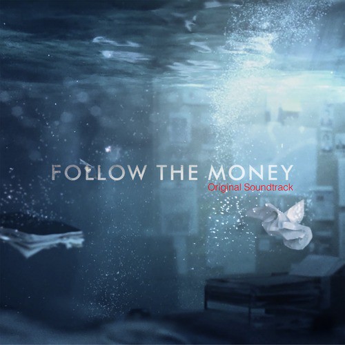 Follow the Money (Original Soundtrack - Season 1)_poster_image