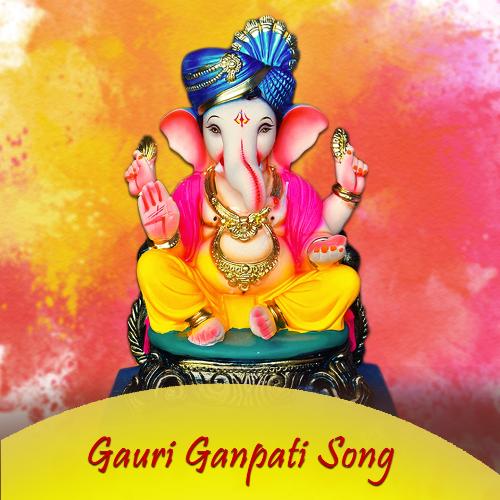 Gauri Ganpati Song
