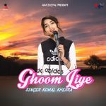 Ghoom Liye