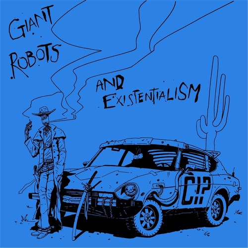 Giant Robots and Existentialism (feat. Gabe Sunglassesemoji Barva)