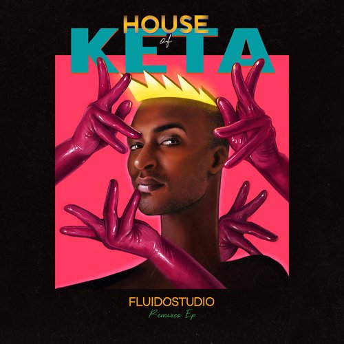 HOUSE OF KETA (Remixes)_poster_image