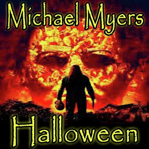 Halloween (Michael Myers Tribute)