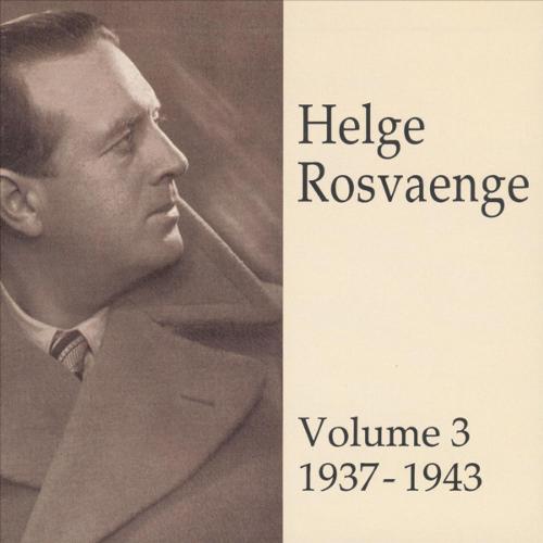 Helge Rosvaenge (Vol.3)