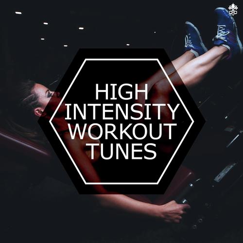 High Intensity Workout Tunes
