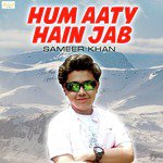Hum Aaty Hain Jab