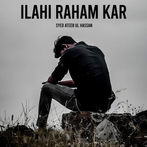 Ilahi Raham Kar