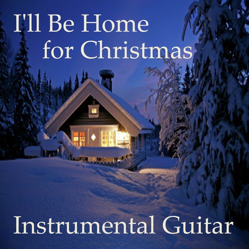 Instrumental Guitar: I'll Be Home for Christmas