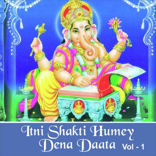Itni Shakti Humey Dena Daata, Vol. 1