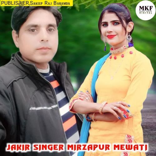 JAKIR SINGER MIRZAPUR MEWATI