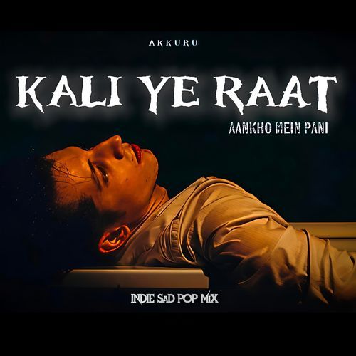 KALI YE RAAT