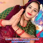KASM DEGO PYAAR KARBALO