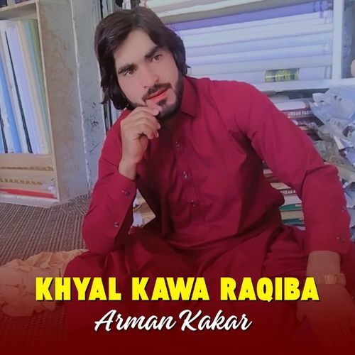 Khyal Kawa Raqiba