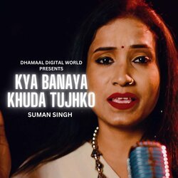 Kya Banaya Khuda Tujhko-MicYcDBDfVg