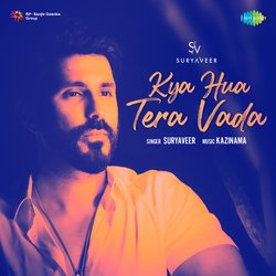 Kya Hua Tera Vada-Ig8PazVBaEQ