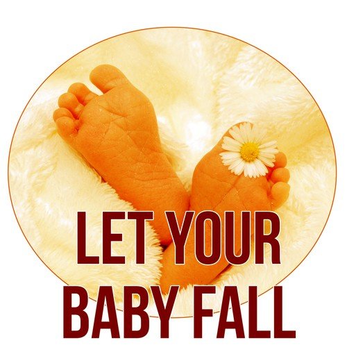 Let Your Baby Fall Asleep - Calming Sleep Music, Beautiful Melodies, Deep Sleep and White Noises
