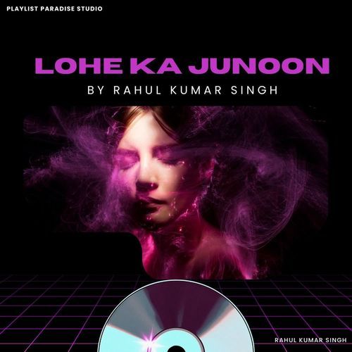Lohe Ka Junoon