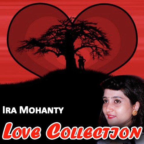 Love Collection - Ira Mohanty