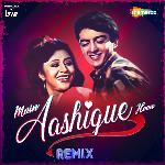 Main Aashique Hoon (Remix)