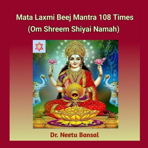 Mata Laxmi Beej Mantra 108 Times (Om Shreem Shiyai Namah)