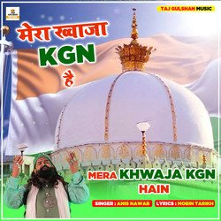 Mera Khwaja KGN Hain-QS8GVD4HTWo