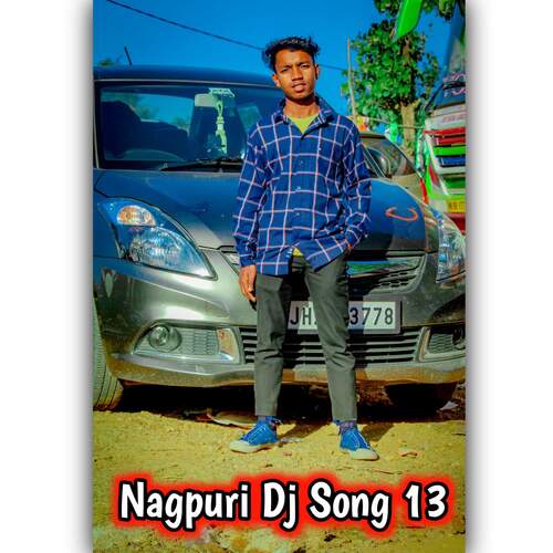 Nagpuri Dj Song 13