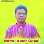 Namti Amar Gopal