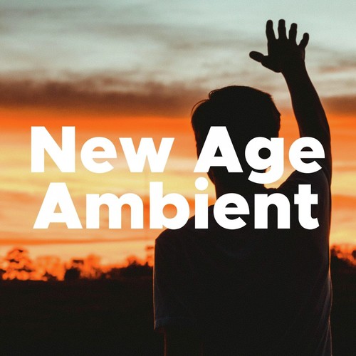 New Age Ambient - Relaxing Ambient Music