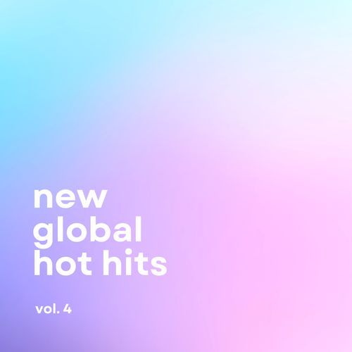 New Global Hot Hits Vol.4