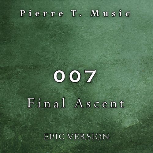 No Time To Die - Final Ascent (Epic Version)