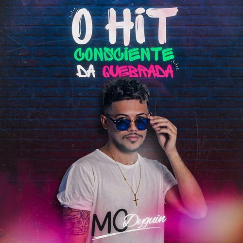 O Hit Consciente da Quebrada