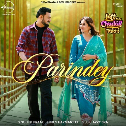 Parindey (From "Jatt Nuu Chudail Takri")