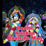 Radhe Krishna Gaale Re Man