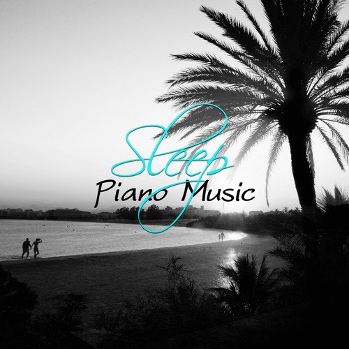 Sleep Piano Music – Background Instrumental Piano, Calm Piano, Soothing Piano, Healing Music, New Age Piano, Therapy Music, Relaxing Piano