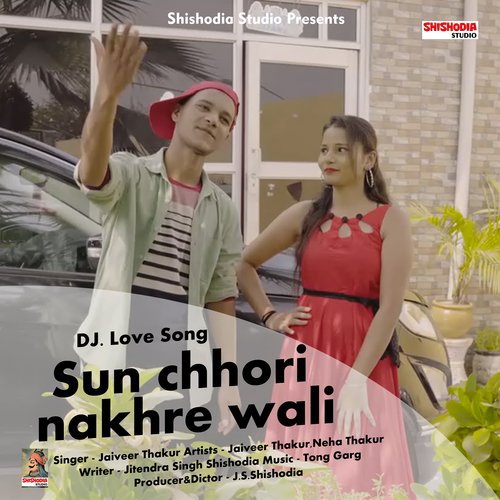 Sun chhori nakhre wali (Hindi Song)
