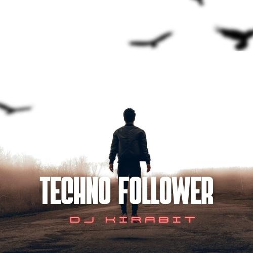 Techno Follower