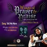 Tell Me More (Wings of Prayer & Praise)