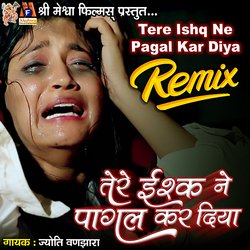 Tere Ishq Ne Pagal Kar Diya (Remix Version)-BhEhaEVze3U