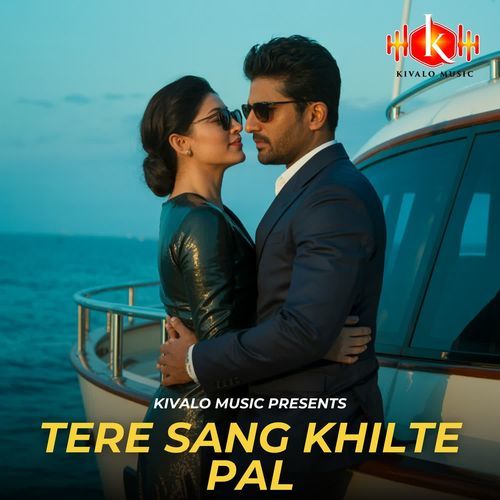 Tere Sang Khilte Pal