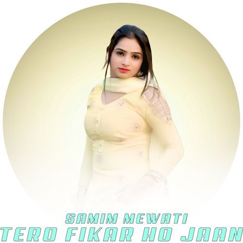 Tero Fikar Ho Jaan