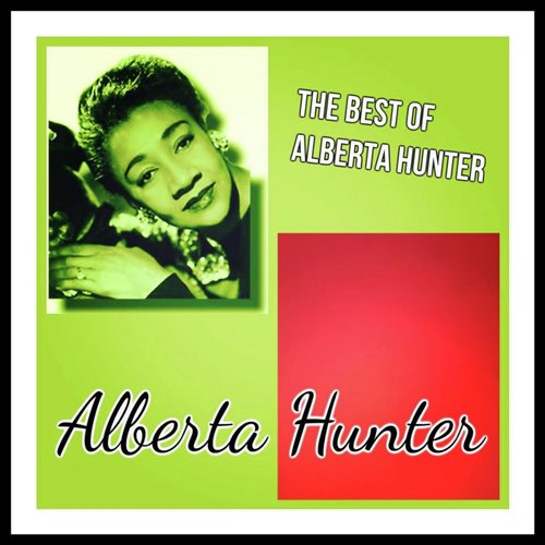 The Best of Alberta Hunter