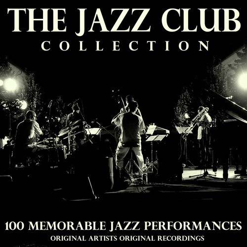The Jazz Club Collection (100 Memorable Jazz Performances)