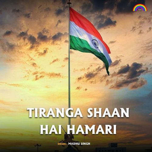 Tiranga Shaan Hai Hamari