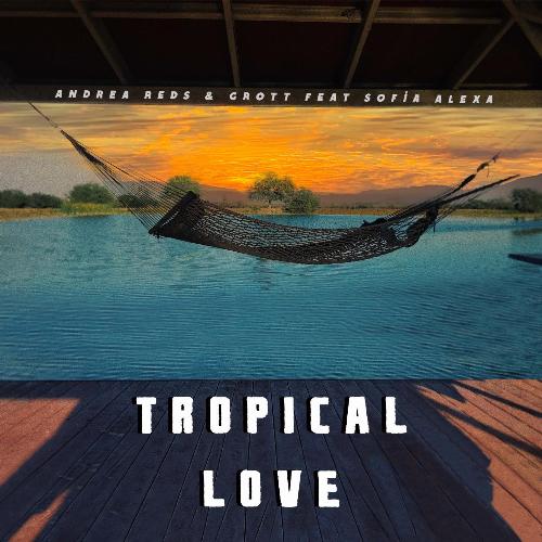 Tropical Love (feat. Sofía Alexa)