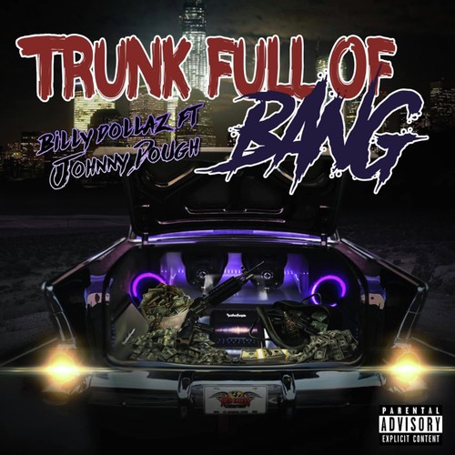 Trunk Full of Bang (feat. Johnny Dough)
